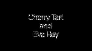 Cherry Tart and Eva Ray - Sneaky Flatmate
