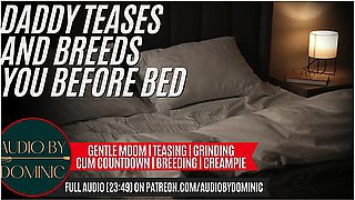 Erotic Audio In Boyfriend Breeds You Before Bed [erotic Asmr Audio Roleplay] [m4f]