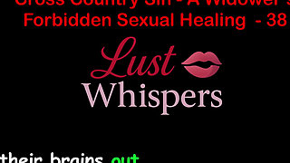 Cross Country Sin: a Widower's Sexual Healing Part 38 - English Audio Sex Story